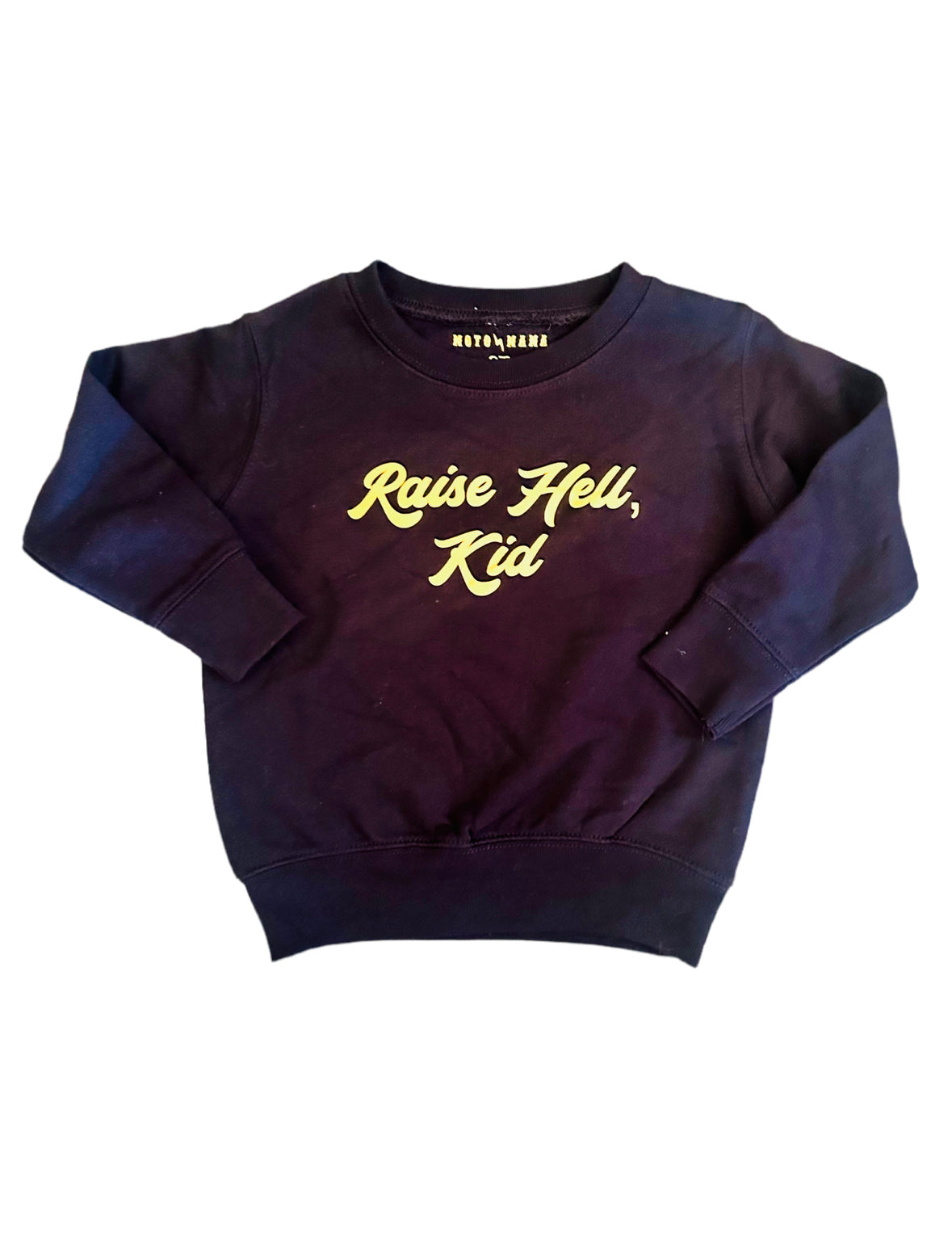 Raise Hell, Kid Crewneck Sweater
